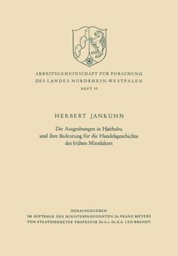 portada Die Ausgrabungen in Haithabu und ihre Bedeutung für die Handelsgeschichte des frühen Mittelalters (Arbeitsgemeinschaft für Forschung des Landes Nordrhein-Westfalen) (German Edition)