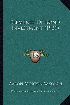 portada elements of bond investment (1921) (in English)