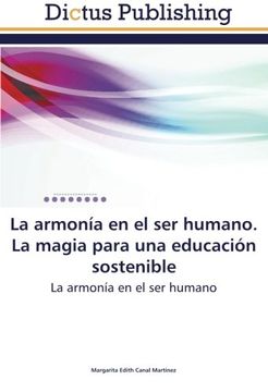 portada La Armonia En El Ser Humano. La Magia Para Una Educacion Sostenible (in Spanish)