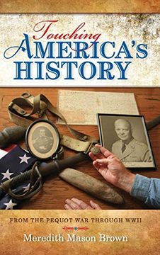 portada Touching America's History: From the Pequot war Through Wwii (in English)