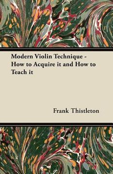 portada modern violin technique - how to acquire it and how to teach it