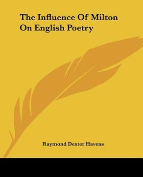 portada the influence of milton on english poetry (in English)