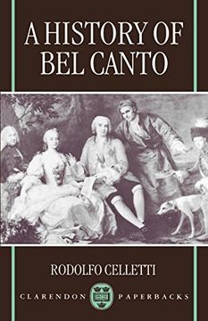 portada A History of bel Canto (Clarendon Paperbacks) (in English)
