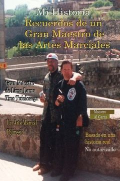 portada My Story Memories of a Martial art Grandmaster: Spanish: Spanish Version