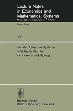 portada variable structure systems with application to economics and biology: proceedings of the second us-italy seminar on variable structure systems, may 19 (en Inglés)