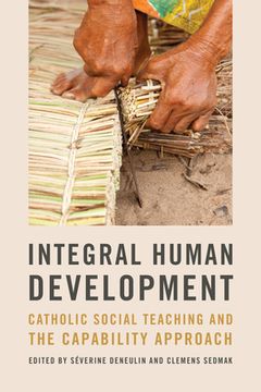 portada Integral Human Development: Catholic Social Teaching and the Capability Approach (in English)