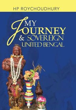 portada My Journey & Sovereign United Bengal (en Inglés)