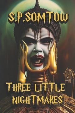 portada Three Little Nightmares: Uncollected Horror Tales (en Inglés)