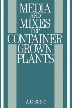 portada Media and Mixes for Container-Grown Plants: A Manual on the Preparation and Use of Growing Media for Pot Plants (en Inglés)