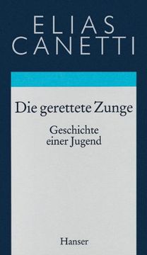 portada Gesammelte Werke 07. Die gerettete Zunge: Geschichte einer Jugend (en Alemán)