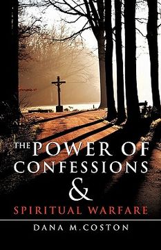 portada the power of confessions & spiritual warfare (en Inglés)