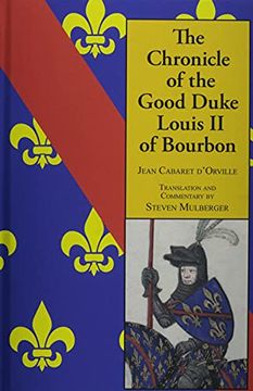 portada The Chronicle of the Good Duke Louis II Bourbon (en Inglés)
