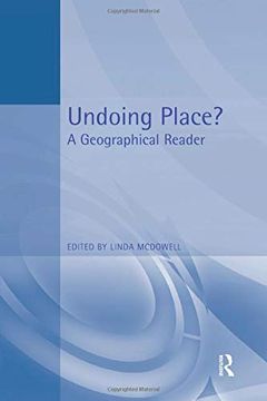 portada Undoing Place? A Geographical Reader (en Inglés)