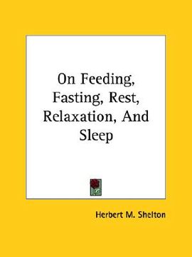 portada on feeding, fasting, rest, relaxation, and sleep (in English)