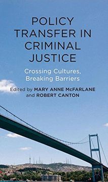 portada Policy Transfer in Criminal Justice: Crossing Cultures, Breaking Barriers