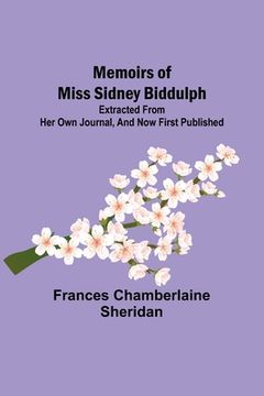 portada Memoirs of Miss Sidney Biddulph; Extracted from her own Journal, and now first published (en Inglés)