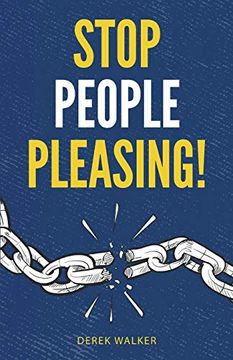 portada Stop People Pleasing! How to set Boundaries, Start Saying no, and Take Control of Your Life (in English)