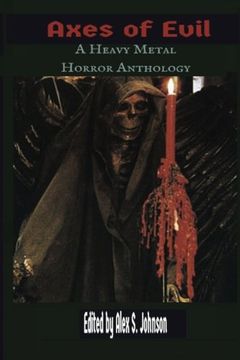 portada Axes of Evil: A Heavy Metal Horror Anthology: Volume 1