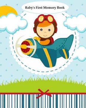 portada Baby's First Memory Book: Baby's First Memory Book; Pilot Baby (in English)