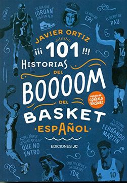 portada 101 Historias Del Boom Del Basket Español (in Spanish)