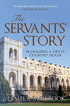 portada The Servants' Story: Managing a Great Country House 