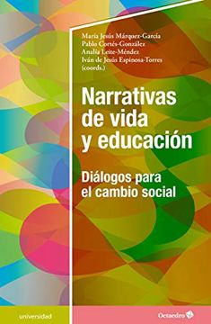 portada Narrativas de Vida y Educaci n: Diálogos Para el Cambio Social (Universidad) (in Spanish)