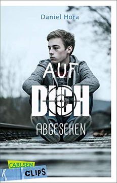 portada Carlsen Clips: Auf Dich Abgesehen (in German)
