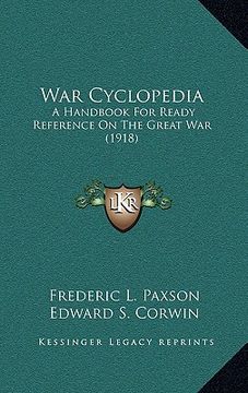 portada war cyclopedia: a handbook for ready reference on the great war (1918) (en Inglés)