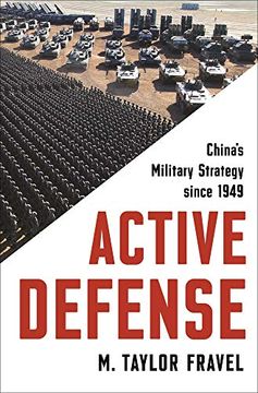 portada Active Defense: China's Military Strategy Since 1949 (Princeton Studies in International History and Politics, 167) (in English)