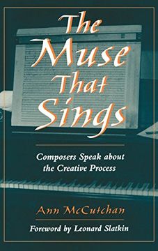 portada The Muse That Sings: Composers Speak About the Creative Process (en Inglés)