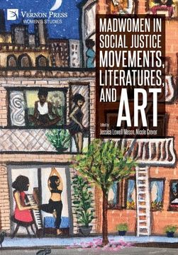 portada Madwomen in Social Justice Movements, Literatures, and art (Women's Studies) (en Inglés)