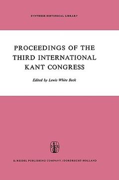 portada proceedings of the third international kant congress: held at the university of rochester, march 30 april 4, 1970 (in English)