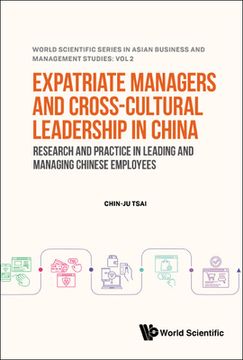 portada Expatriate Managers and Cross-Cultural Leadership in China: Research and Practice in Leading and Managing Chinese Employees (in English)