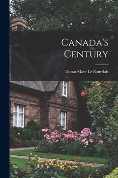 portada Canada's Century (en Inglés)