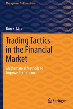 portada Trading Tactics in the Financial Market: Mathematical Methods to Improve Performance (en Inglés)
