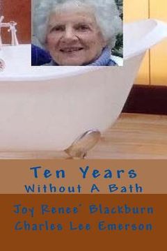 portada Ten Years Without A Bath (en Inglés)