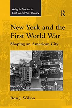 portada New York and the First World war (Routledge Studies in First World war History) (in English)