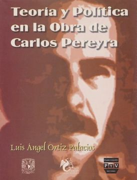 portada Teoria y Politica en la Obra de Carlos Pereyra (in Spanish)