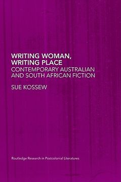 portada writing woman, writing place: contemporary australian and south african fiction (en Inglés)