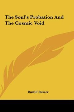 portada the soul's probation and the cosmic void the soul's probation and the cosmic void (en Inglés)