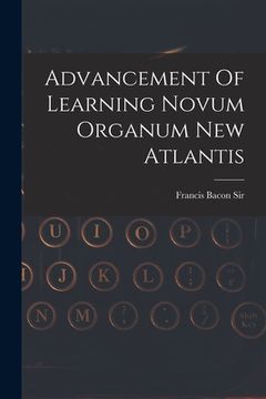 portada Advancement Of Learning Novum Organum New Atlantis (in English)