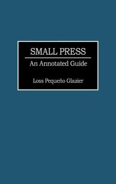 portada small press: an annotated guide (en Inglés)