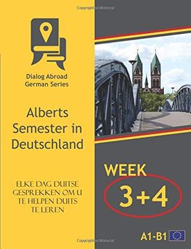portada Elke dag Duitse Gesprekken om u te Helpen Duits te Leren - Week 3 (in Dutch)