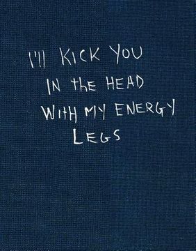 portada i`ll kick you in the head with my energy legs