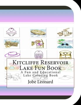 portada Kitcliffe Reservoir Lake Fun Book: A Fun and Educational Lake Coloring Book (en Inglés)