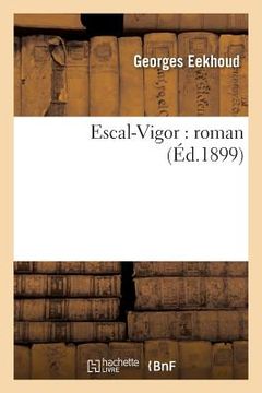 portada Escal-Vigor: Roman (en Francés)
