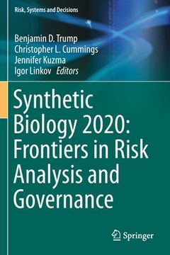 portada Synthetic Biology 2020: Frontiers in Risk Analysis and Governance (en Inglés)
