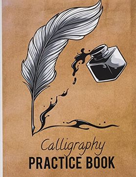 portada Calligraphy Practice Book: Beginner Practice Workbook 3Sections Angles Line, Straight Line, Dual Brush Pens 