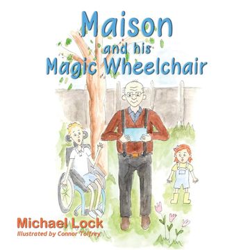 portada Maison and his Magic Wheelchair: Maison, Isla, and Coco go to the Zoo (en Inglés)
