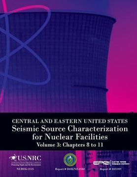 portada Central and Eastern United States Seismic Source Characterization for Nuclear Facilities Volume 3: Chapters 8 to 11